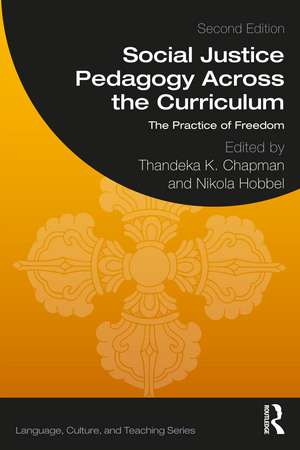 Social Justice Pedagogy Across the Curriculum: The Practice of Freedom de Thandeka K. Chapman