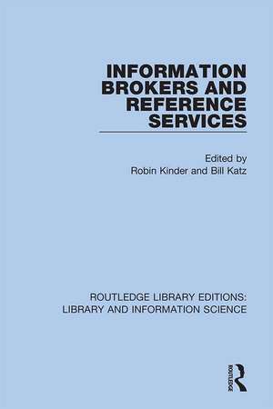 Information Brokers and Reference Services de Robin Kinder