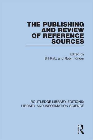 The Publishing and Review of Reference Sources de Bill Katz