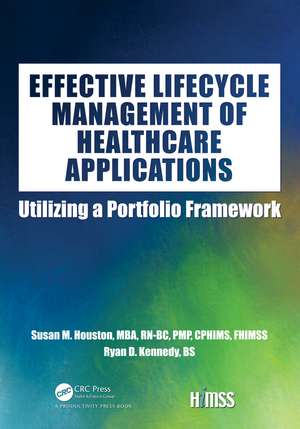 Effective Lifecycle Management of Healthcare Applications de Ryan D. Kennedy