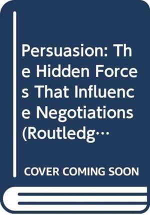 Persuasion: The Hidden Forces That Influence Negotiations de Jasper Kim