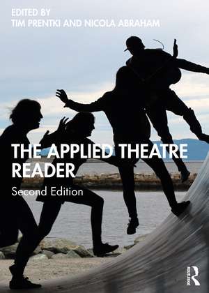 The Applied Theatre Reader de Tim Prentki