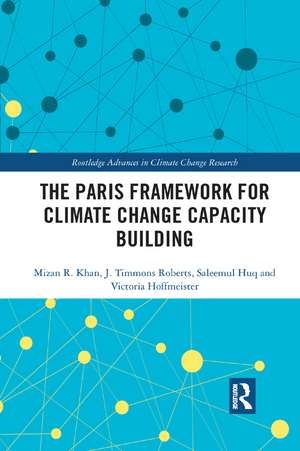 The Paris Framework for Climate Change Capacity Building de Mizan R Khan