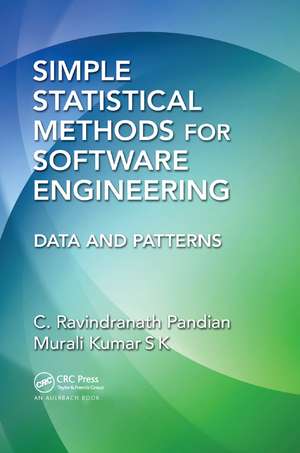 Simple Statistical Methods for Software Engineering: Data and Patterns de C. Ravindranath Pandian