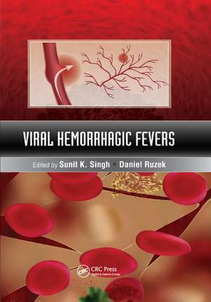 Viral Hemorrhagic Fevers de Sunit K. Singh