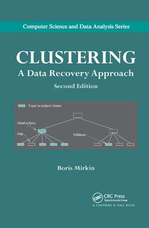 Clustering: A Data Recovery Approach, Second Edition de Boris Mirkin