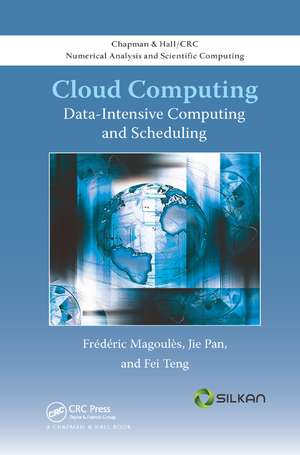 Cloud Computing: Data-Intensive Computing and Scheduling de Frederic Magoules