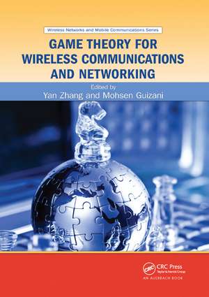 Game Theory for Wireless Communications and Networking de Yan Zhang