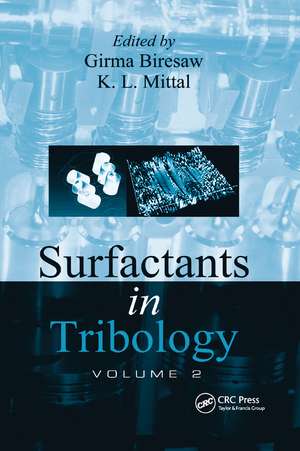 Surfactants in Tribology, Volume 2 de Girma Biresaw