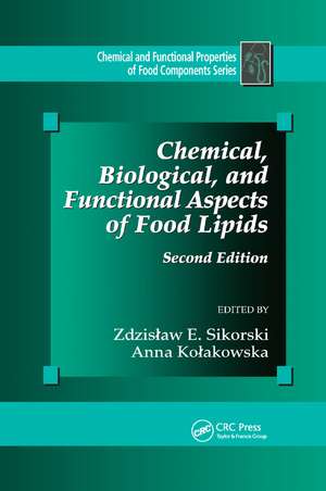 Chemical, Biological, and Functional Aspects of Food Lipids de Zdzislaw Z. E. Sikorski