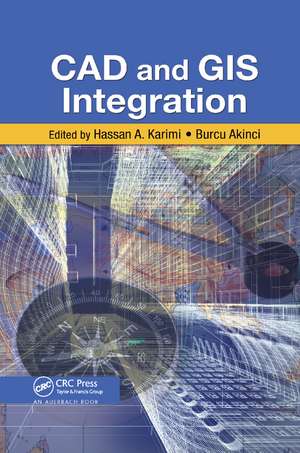 CAD and GIS Integration de Hassan A. Karimi