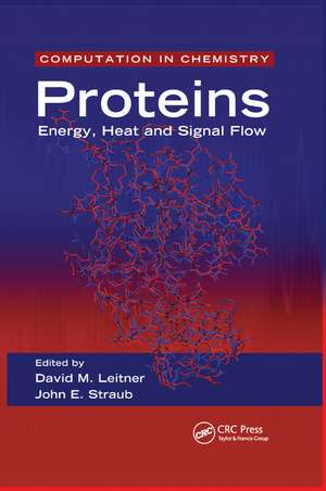 Proteins: Energy, Heat and Signal Flow de David M. Leitner