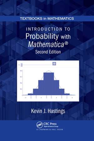 Introduction to Probability with Mathematica de Kevin J. Hastings