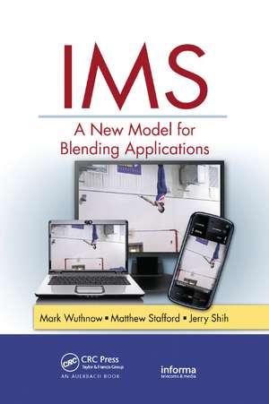 IMS: A New Model for Blending Applications de Mark Wuthnow