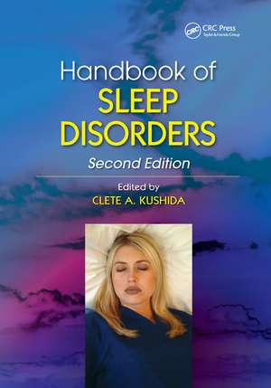 Handbook of Sleep Disorders de Clete A. Kushida