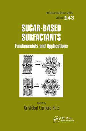 Sugar-Based Surfactants: Fundamentals and Applications de Cristóbal Carnero Ruiz