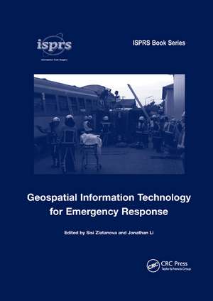 Geospatial Information Technology for Emergency Response de Sisi Zlatanova