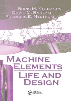 Machine Elements: Life and Design de Boris M. Klebanov