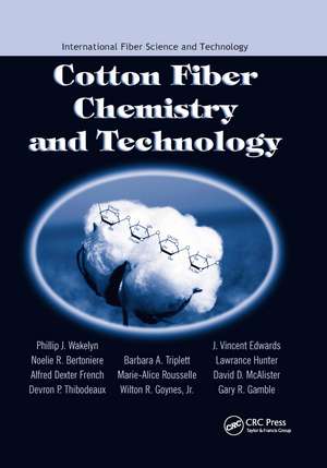 Cotton Fiber Chemistry and Technology de Phillip J. Wakelyn