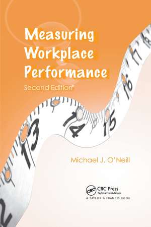 Measuring Workplace Performance de Michael J. O'Neill