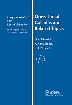 Operational Calculus and Related Topics de A. P. Prudnikov