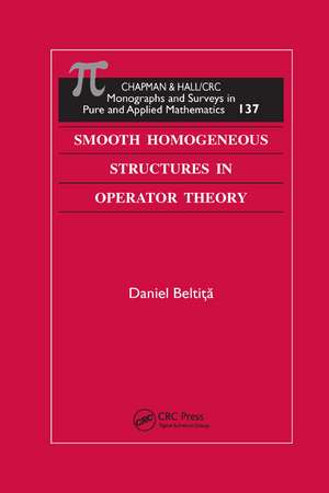 Smooth Homogeneous Structures in Operator Theory de Daniel Beltita