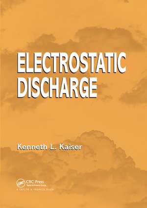 Electrostatic Discharge de Kenneth L. Kaiser