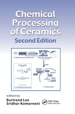 Chemical Processing of Ceramics de Burtrand Lee