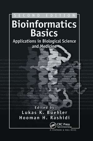 Bioinformatics Basics: Applications in Biological Science and Medicine de Lukas K. Buehler