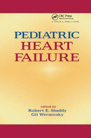 Pediatric Heart Failure de Robert Shaddy