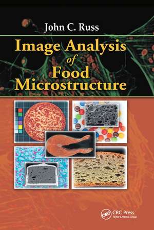 Image Analysis of Food Microstructure de John C. Russ