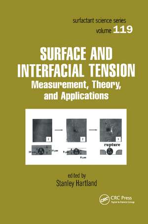 Surface and Interfacial Tension: Measurement, Theory, and Applications de Stanley Hartland