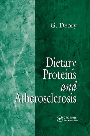 Dietary Proteins and Atherosclerosis de G. Debry