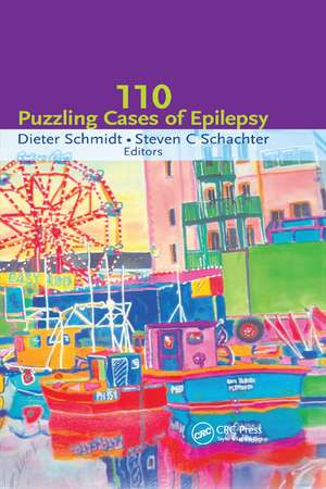 One Hundred Case Studies in Epilepsy de Dieter Schmidt