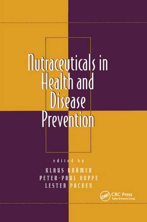 Nutraceuticals in Health and Disease Prevention de Klaus Kramer