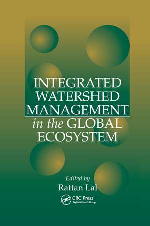 Integrated Watershed Management in the Global Ecosystem de Rattan Lal