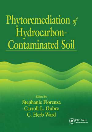 Phytoremediation of Hydrocarbon-Contaminated Soils de Stephanie Fiorenza