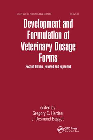 Development and Formulation of Veterinary Dosage Forms de Gregory E. Hardee