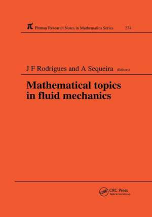 Mathematical Topics in Fluid Mechanics de Jose Francisco Rodrigues