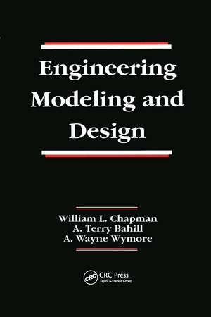 Engineering Modeling and Design de William L. Chapman