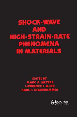 Shock Wave and High-Strain-Rate Phenomena in Materials de Meyers