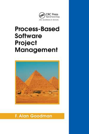 Process-Based Software Project Management de F. Alan Goodman