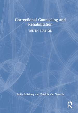 Correctional Counseling and Rehabilitation de Emily J. Salisbury