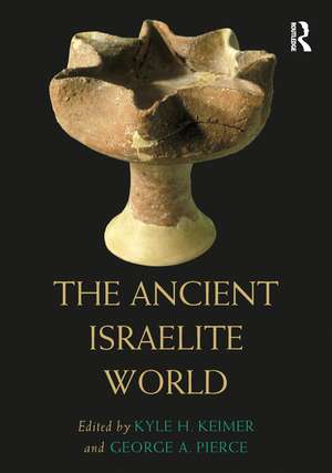 The Ancient Israelite World de Kyle H. Keimer