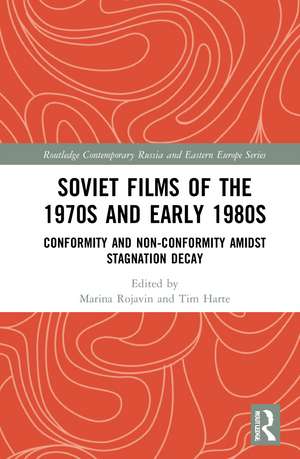 Soviet Films of the 1970s and Early 1980s: Conformity and Non-Conformity Amidst Stagnation Decay de Marina Rojavin