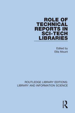 Role of Technical Reports in Sci-Tech Libraries de Ellis Mount