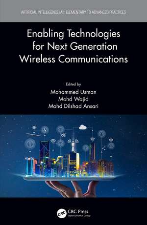 Enabling Technologies for Next Generation Wireless Communications de Mohammed Usman