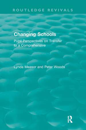 Changing Schools: Pupil Perspectives on Transfer to a Comprehensive de Lynda Measor