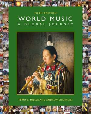 World Music: A Global Journey de Terry E. Miller