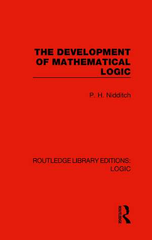 The Development of Mathematical Logic de P. H. Nidditch